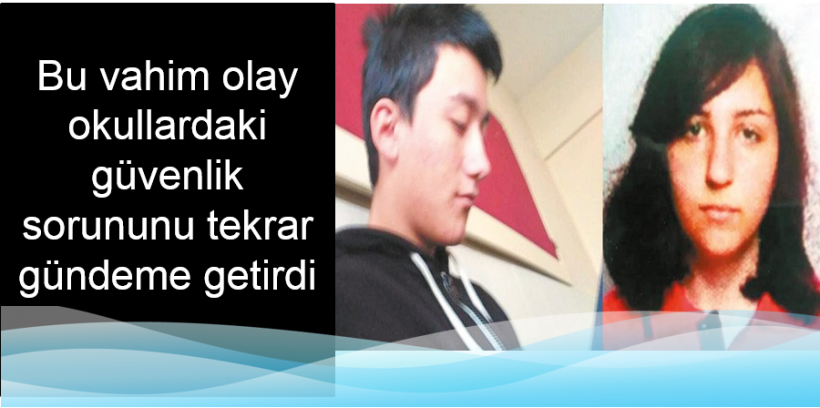 Okullardaki güvenlik sorununu tekrar gündeme getirdi