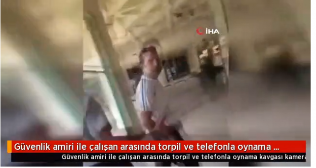 Güvenlik amiri ile çalışan arasında torpil ve telefonla oynama kavgası kamerada