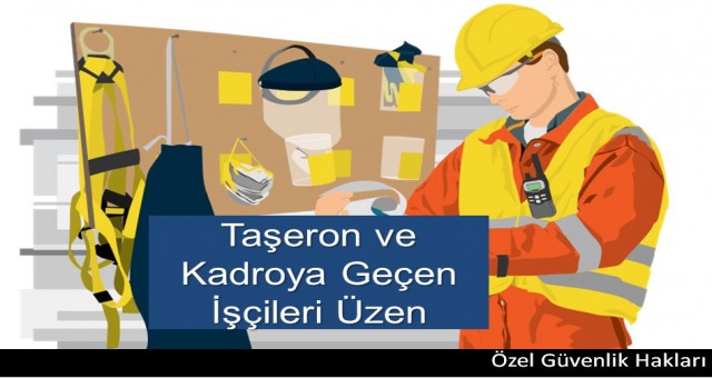 Taşeron ve Kadroya Geçen İşçileri Üzen Karar