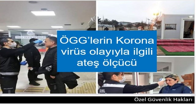 Özel Güvenlik Görevlileri ateş ölçücü ilgili  Bakanlık genelge yayınladı