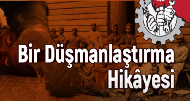 Irkçılık zincirini boynuna takan bir emekçi,egemenler nereye çekerse oraya gider.İşçilerin Mücadeles