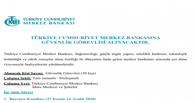 TÜRKİYE CUMHURİYET MERKEZ BANKASINA GÜVENLİK GÖREVLİSİ ALINACAKTIR