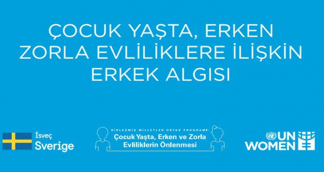 Türkiye’nin ilk erken yaşta evliliklere yönelik erkek algısı raporu yayınlandı