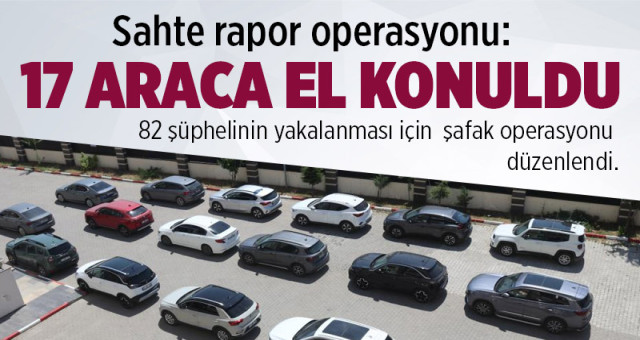 Sahte sağlık raporu operasyonu