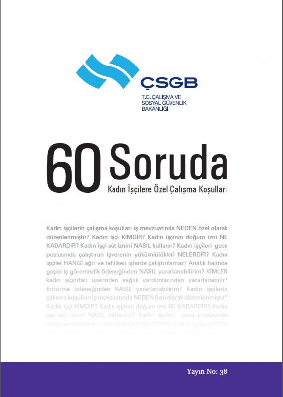 60.Soruda  Kadın işçilere özel çalışma koşulları 