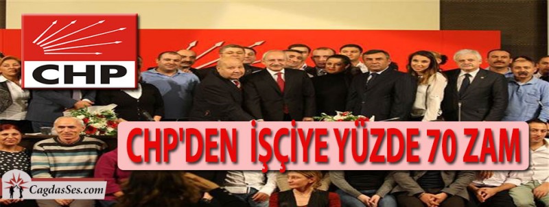 CHP'den işçiye yüzde 70 zam Kılıçdaroğlu, partisinin genel merkezinde, CHP ile Tez Koop-İş