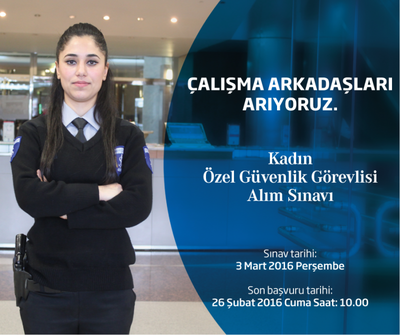 KADIN ÖZEL GÜVENLİK GÖREVLİSİ ALIM SINAVI  BAŞVURU BİLGİLERİ