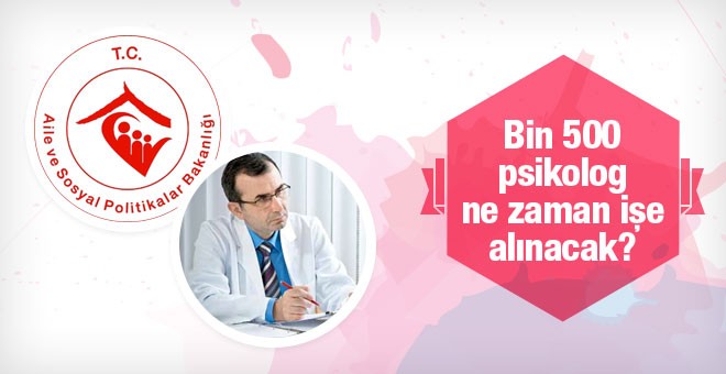 Bin 500 psikolog ne zaman işe alınacak?