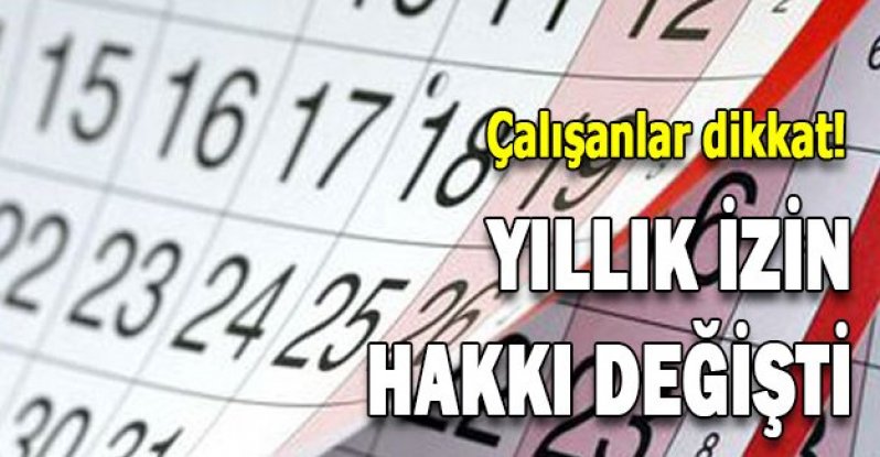 Ak parti hükumeti Çalışanlar dikkat! Yıllık izin hakkı değiştirdi