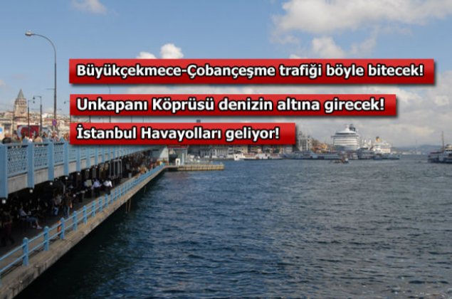İstanbul Büyükşehir Belediye Başkanı Kadir Topbaş 'çılgın' projesi