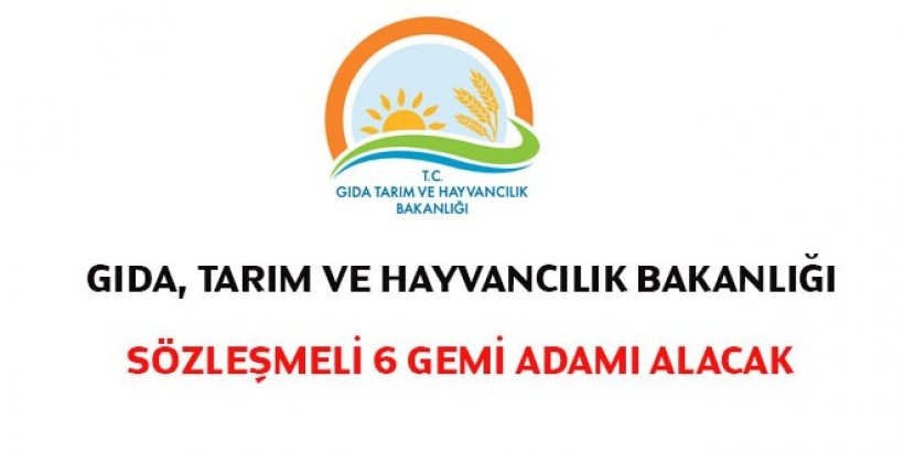 Gıda Tarım ve Hayvancılık Bakanlığı Sözleşmeli Personel Alım İlanı