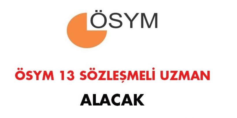 ÖSYM Sözleşmeli Uzman Personel Alım İlanı