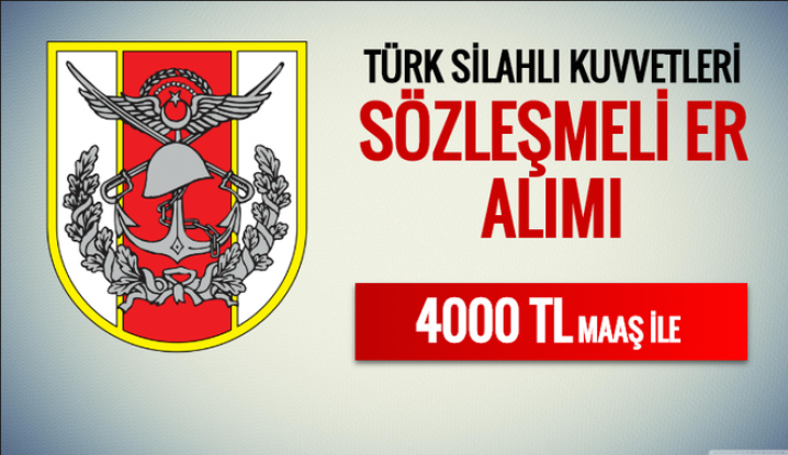 TÜRK SİLAHLI KUVVETLERİ SÖZLEŞMELİ ER ALIMI