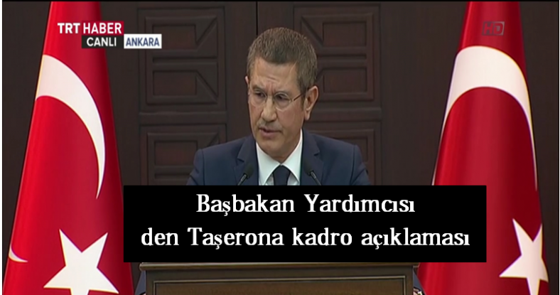 Başbakan Yardımcısı Nurettin Canikli den taşerona kadro açıklaması