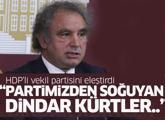 HDP'li vekil partisini eleştirdi