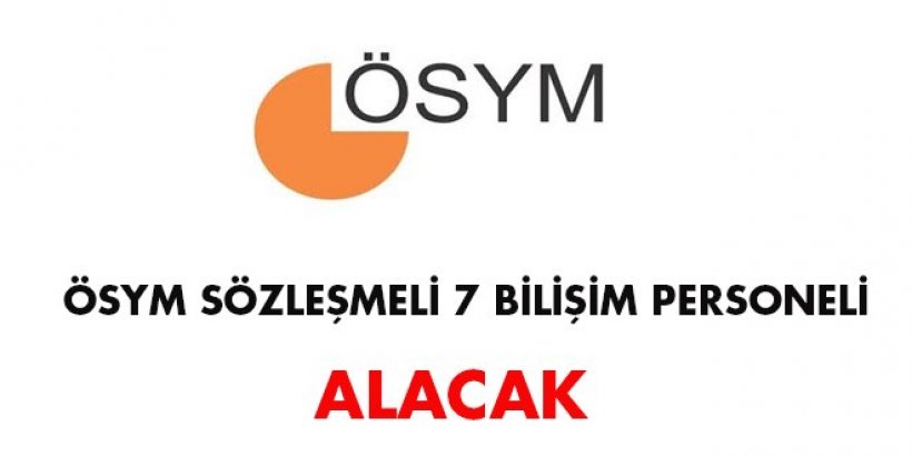 ÖSYM Sözleşmeli Bilişim Personeli Alım İlanı