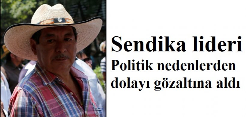  Sendika lideri  direndi gözaltındı