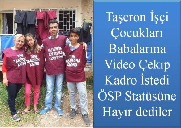 Taşeron İşçi Çocukları Babalarına Video Çekip Kadro İstedi