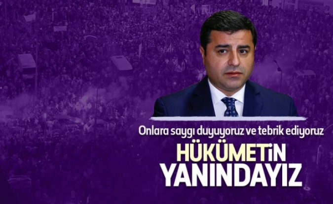 Demirtaş: Hükümetin, hukuki mücadelesinin yanında olacağız