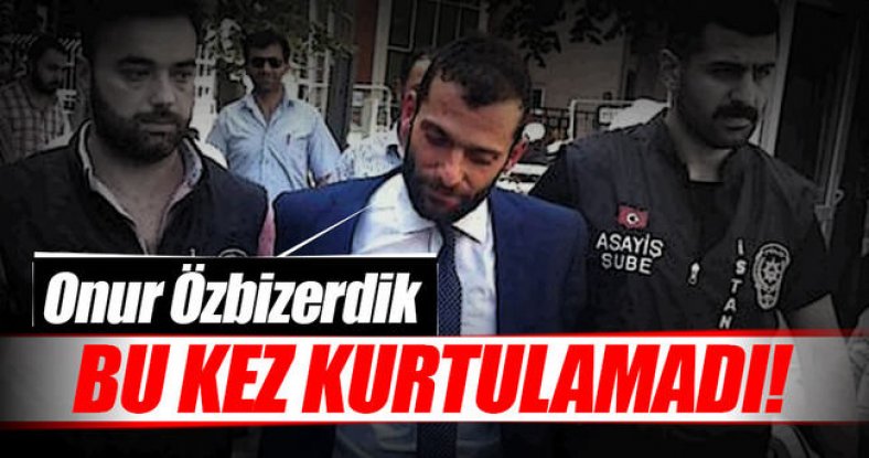 Özel güvenlik görevlisini vuran Onur Özbizerdik'e 5 yıl hapis cezası