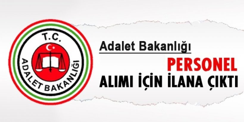 Adalet Bakanlığı Kadrolu ve Sözleşmeli Personel Alımı Sınav İlânı