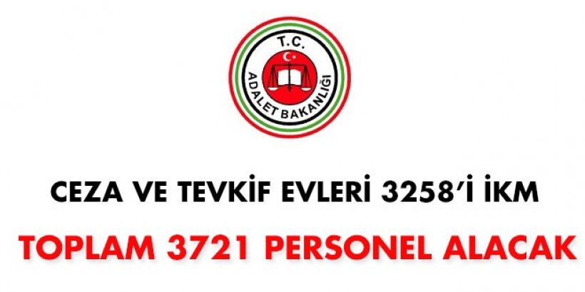 Ceza ve Tevkifevleri 3 bin 721 sözleşmeli personel alacak