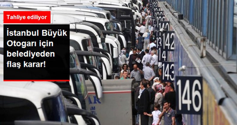 İstanbul Esenler Otogarını İşleten Şirkete Tahliye Kararı