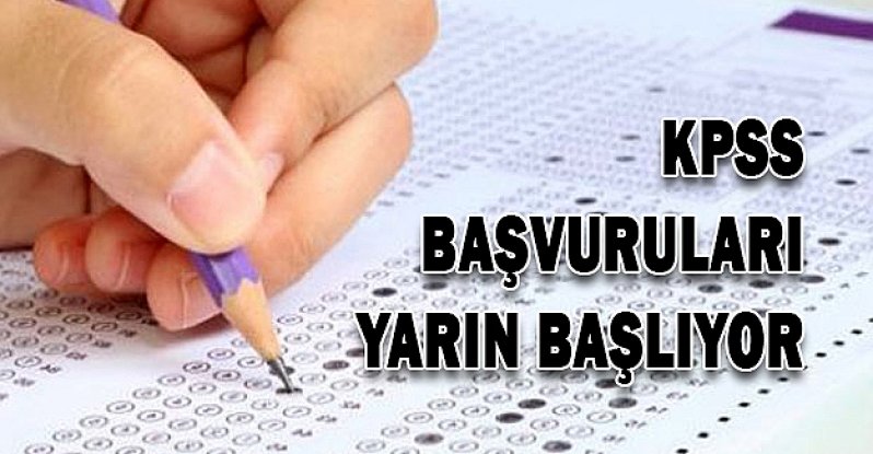 KPSS başvuruları yarın başlıyor