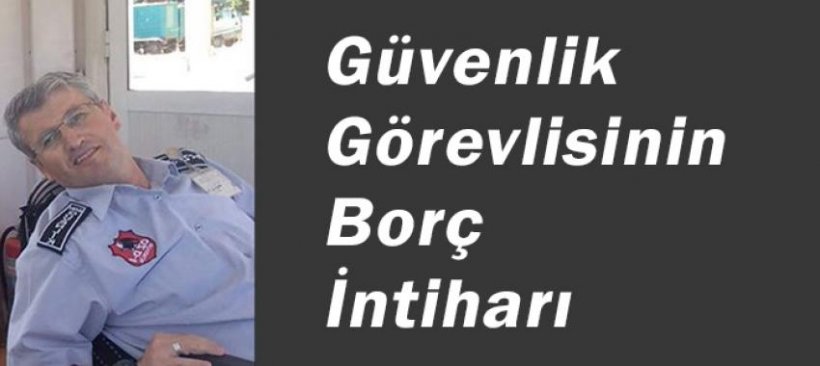 SAMSUN DSİ'DE ÇALIŞAN GÜVENLİK GÖREVLİSİ İNTİHAR ETTİ