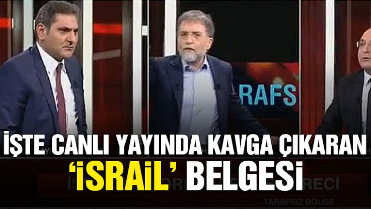 İşte canlı yayında kavga çıkaran ‘İsrail’ belgesi