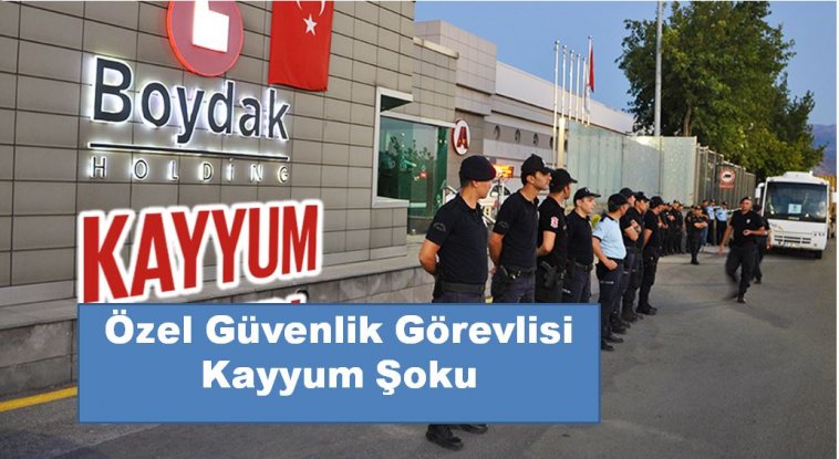 Özel güvenlik görevlilerine  kayyum şoku 