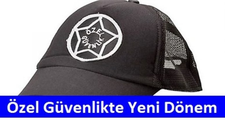 Özel Güvenlik Hizmetlerine Yönelik Önemli Düzenleme!