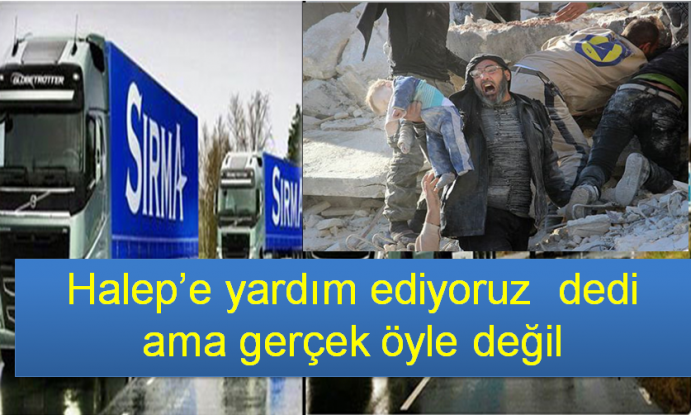 Halep’e yardım ediyoruz  dedi ama gerçek öyle değil 