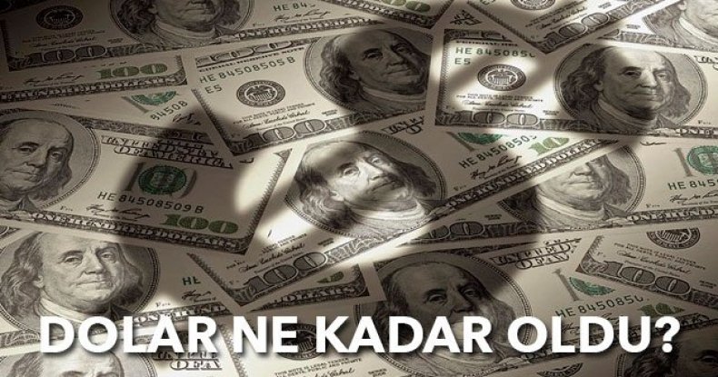 Dolar ne kadar oldu?