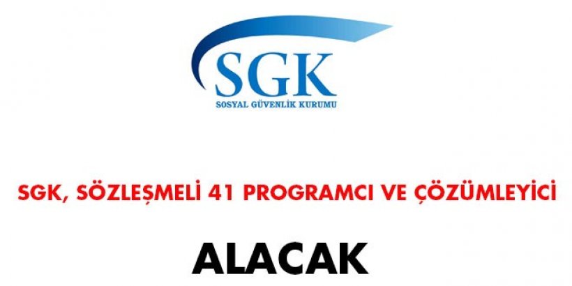 SGK Sözleşmeli Programcı ve Çözümleyici Alım İlanı