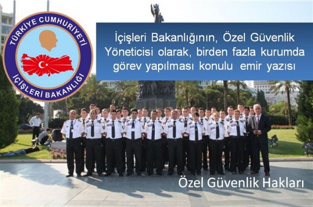 Özel Güvenlik Yöneticisi olarak, birden fazla kurumda görev yapılması konulu  emir yazısı