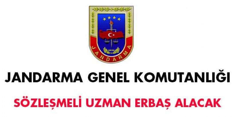 Jandarma Genel Kom. Sözleşmeli Uzman Erbaş Alım İlanı