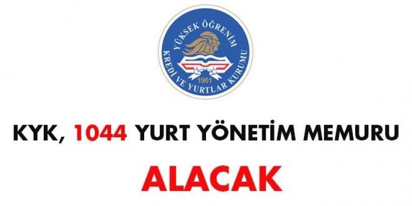 KYK, 1004 yurt yönetim memuru alacak