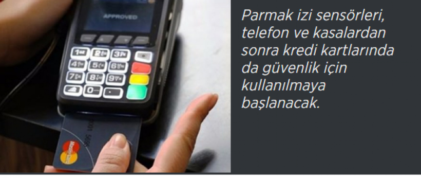 Parmak izi sensörlü kredi kartları geliyor