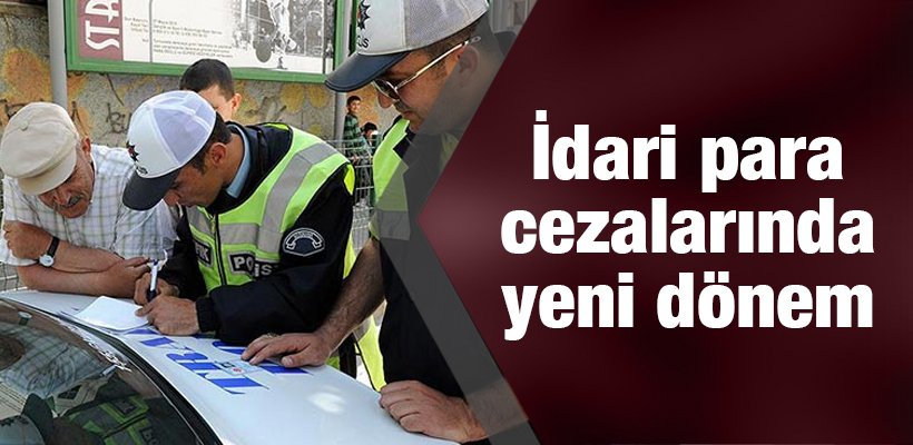 İdari para cezalarında 