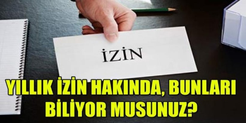 İşçilerin Kullanılmayan yıllık izinler ertesi yıla devredilir mi? 