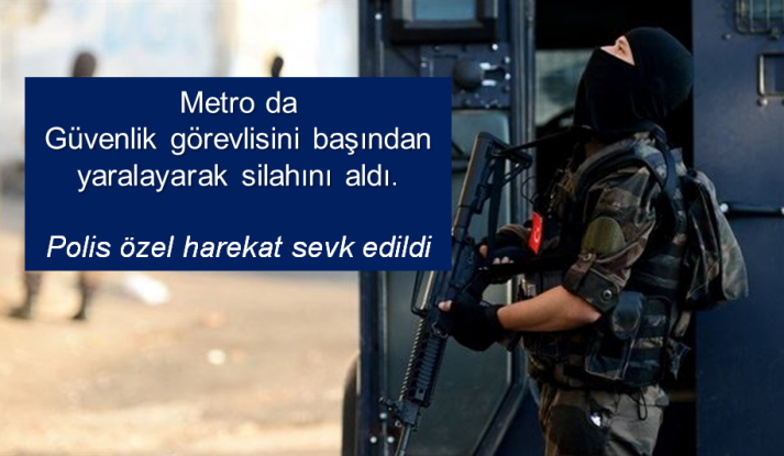 Metro da Güvenlik görevlisini başından yaralayarak silahını aldı. Polis özel harekat sevk edildi