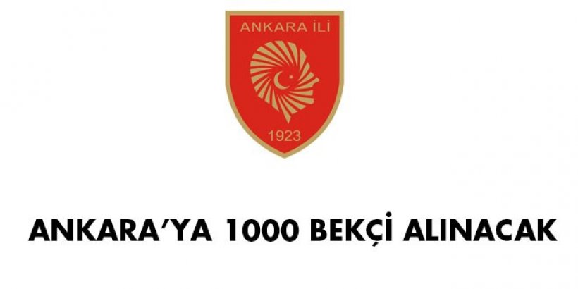 Ankara Valiliği de Bekçi Alım İlanı