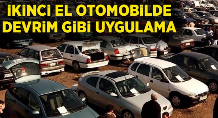 Bakanlık harekete geçti! İkinci el otomobilde devrim gibi uygulama