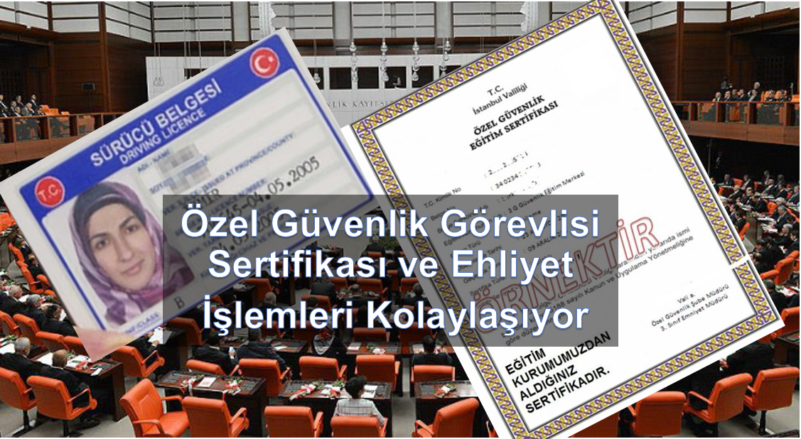 Özel Güvenlik Görevlisi Sertifikası ve Ehliyet İşlemleri Kolaylaşıyor 