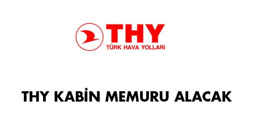 THY Kabin Memuru Alım İlanı