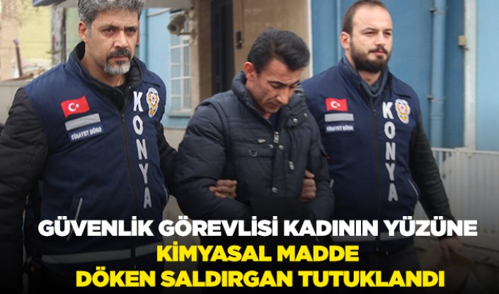 Güvenlik görevlisi kadının yüzüne kimyasal döken saldırgan yakalandı