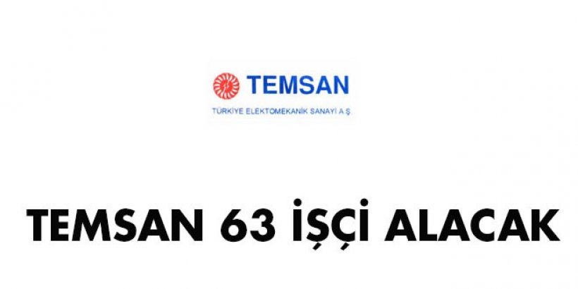 TEMSAN, 63 işçi alacak