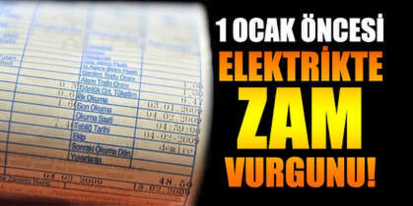 Elektrik faturasında zam vurgunu!