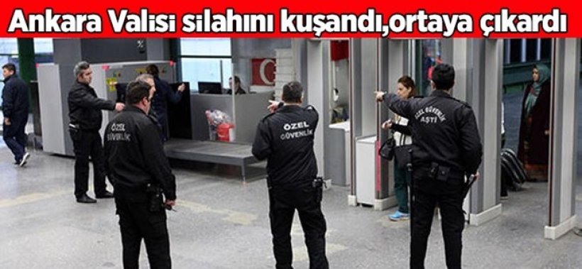Ankara'da büyük rezalet... Vali silahını kuşandı, ortaya çıkardı